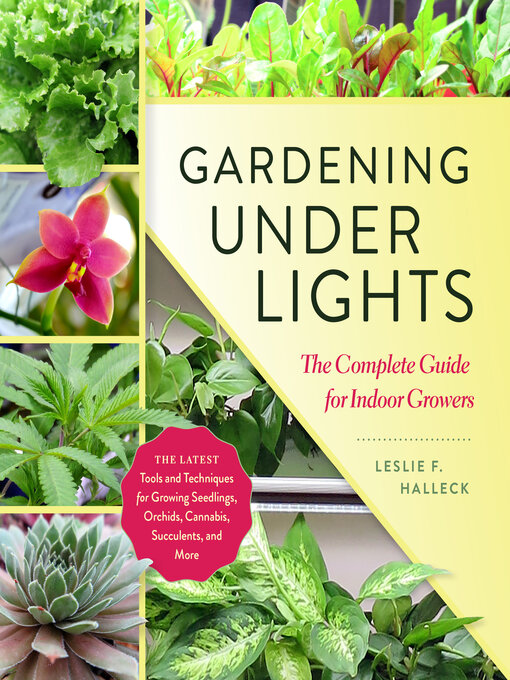 Title details for Gardening Under Lights by Leslie F. Halleck - Available